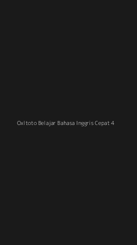 Tampilan Antarmuka Aplikasi Oxltoto Belajar Bahasa Inggris Cepat - 4