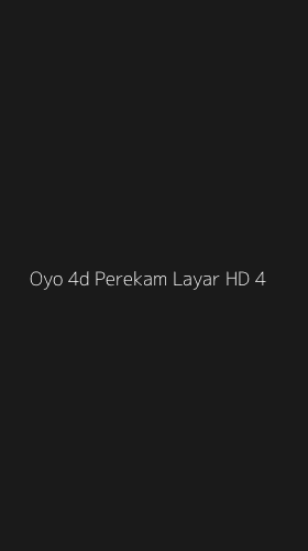 Tampilan Antarmuka Aplikasi Oyo 4d Perekam Layar Hd - 4
