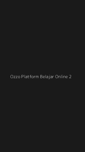 Tampilan Antarmuka Aplikasi Ozzo Platform Belajar Online - 2