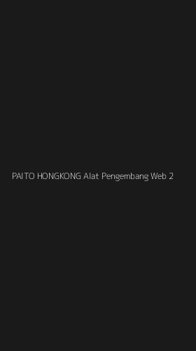 Tampilan Antarmuka Aplikasi Paito Hongkong Alat Pengembang Web - 2