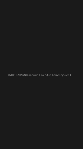 Tampilan Antarmuka Aplikasi Paito Taiwan Kumpulan Link Situs Game Populer - 4