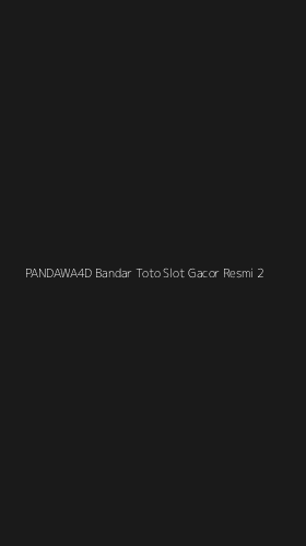 Tampilan Antarmuka Aplikasi Pandawa4d Bandar Toto Slot Gacor Resmi - 2