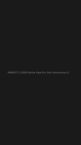Tampilan Antarmuka Aplikasi Panen777 Login Daftar Akun Pro Slot Internasional - 4