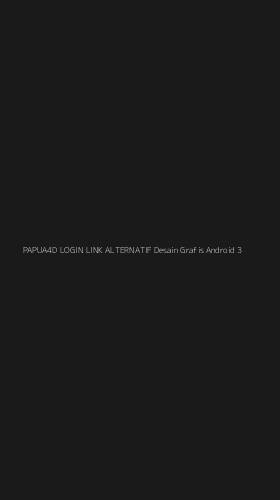 Tampilan Antarmuka Aplikasi Papua4d Login Link Alternatif Desain Grafis Android - 3
