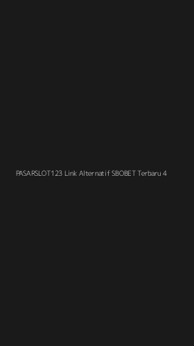 Tampilan Antarmuka Aplikasi Pasarslot123 Link Alternatif Sbobet Terbaru - 4