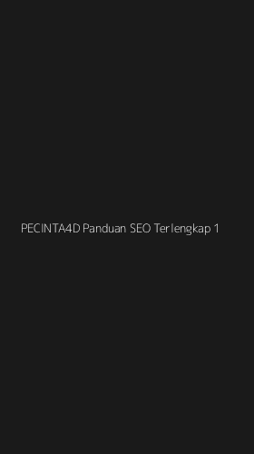 Tampilan Antarmuka Aplikasi Pecinta4d Panduan Seo Terlengkap - 1