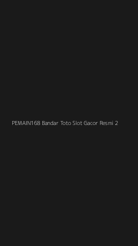 Tampilan Antarmuka Aplikasi Pemain168 Bandar Toto Slot Gacor Resmi - 2