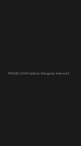 Tampilan Antarmuka Aplikasi Pepe4d Login Aplikasi Kebugaran Android - 4