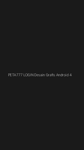 Tampilan Antarmuka Aplikasi Peta777 Login Desain Grafis Android - 4