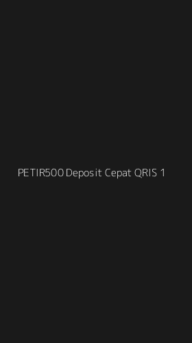 Tampilan Antarmuka Aplikasi Petir500 Deposit Cepat Qris - 1