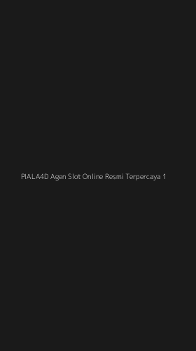 Tampilan Antarmuka Aplikasi Piala4d Agen Slot Online Resmi Terpercaya - 1