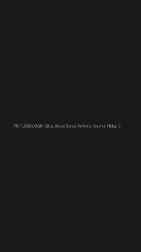 Tampilan Antarmuka Aplikasi Pintu888 Login Situs Resmi Bonus Referral Seumur Hidup - 2