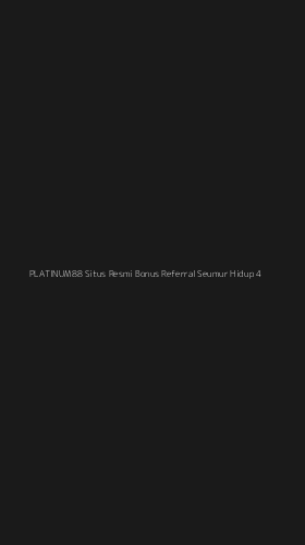 Tampilan Antarmuka Aplikasi Platinum88 Situs Resmi Bonus Referral Seumur Hidup - 4