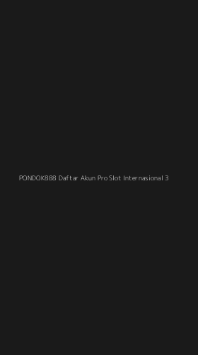 Tampilan Antarmuka Aplikasi Pondok888 Daftar Akun Pro Slot Internasional - 3