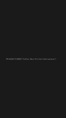 Tampilan Antarmuka Aplikasi Pragmatic88bet Daftar Akun Pro Slot Internasional - 1