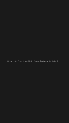 Tampilan Antarmuka Aplikasi Pakartoto Com Situs Multi Game Terbesar Di Asia - 2