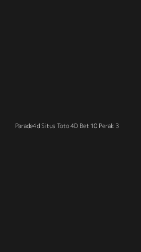 Tampilan Antarmuka Aplikasi Parade4d Situs Toto 4d Bet 10 Perak - 3