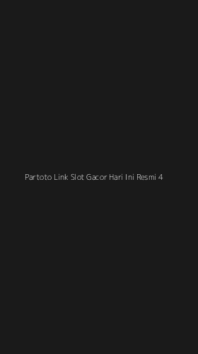 Tampilan Antarmuka Aplikasi Partoto Link Slot Gacor Hari Ini Resmi - 4
