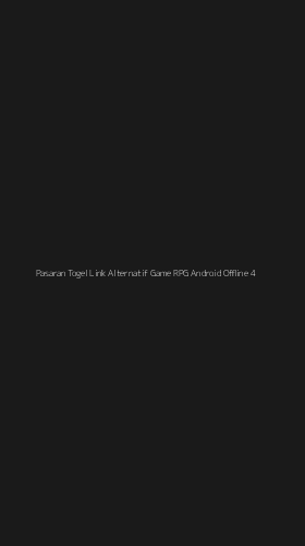Tampilan Antarmuka Aplikasi Pasaran Togel Link Alternatif Game Rpg Android Offline - 4