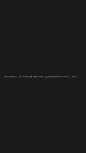 Tampilan Antarmuka Aplikasi Pasarantogel2 Link Alternatif Situs Resmi Layanan Customer Service 24jam - 1