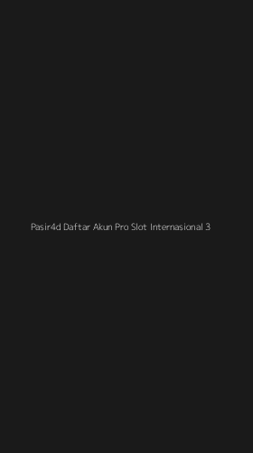 Tampilan Antarmuka Aplikasi Pasir4d Daftar Akun Pro Slot Internasional - 3