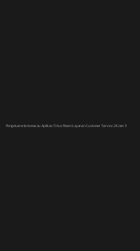 Tampilan Antarmuka Aplikasi Pengeluarantotomacau Aplikasi Situs Resmi Layanan Customer Service 24jam - 3