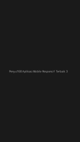 Tampilan Antarmuka Aplikasi Penyu168 Aplikasi Mobile Responsif Terbaik - 3