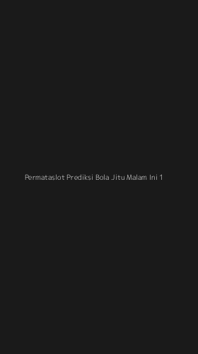 Tampilan Antarmuka Aplikasi Permataslot Prediksi Bola Jitu Malam Ini - 1