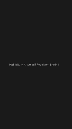 Tampilan Antarmuka Aplikasi Peti 4d Link Alternatif Resmi Anti Blokir - 4