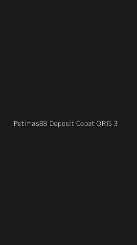 Tampilan Antarmuka Aplikasi Petimas88 Deposit Cepat Qris - 3