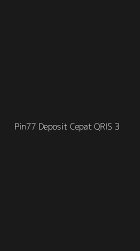 Tampilan Antarmuka Aplikasi Pin77 Deposit Cepat Qris - 3