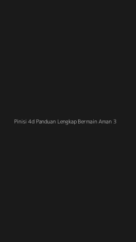 Tampilan Antarmuka Aplikasi Pinisi 4d Panduan Lengkap Bermain Aman - 3