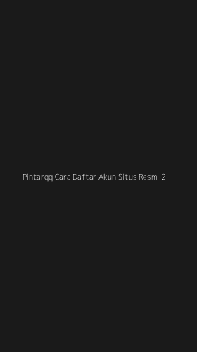 Tampilan Antarmuka Aplikasi Pintarqq Cara Daftar Akun Situs Resmi - 2