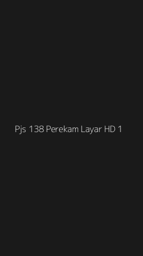 Tampilan Antarmuka Aplikasi Pjs 138 Perekam Layar Hd - 1