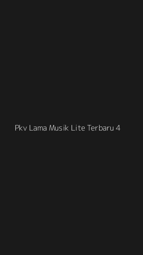 Tampilan Antarmuka Aplikasi Pkv Lama Musik Lite Terbaru - 4