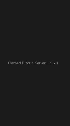 Tampilan Antarmuka Aplikasi Plaza4d Tutorial Server Linux - 1
