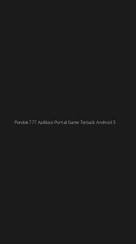 Tampilan Antarmuka Aplikasi Pondok777 Aplikasi Portal Game Terbaik Android - 3