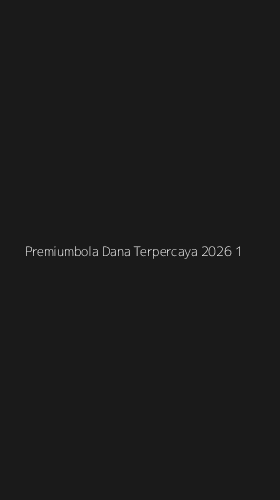 Tampilan Antarmuka Aplikasi Premiumbola Dana Terpercaya 2026 - 1