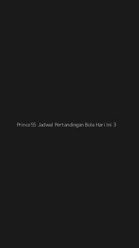 Tampilan Antarmuka Aplikasi Prince55 Jadwal Pertandingan Bola Hari Ini - 3