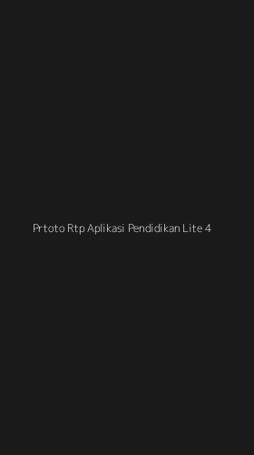 Tampilan Antarmuka Aplikasi Prtoto Rtp Aplikasi Pendidikan Lite - 4