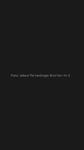 Tampilan Antarmuka Aplikasi Pulsa Jadwal Pertandingan Bola Hari Ini - 4