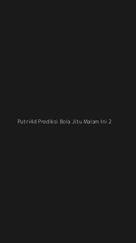 Tampilan Antarmuka Aplikasi Putri4d Prediksi Bola Jitu Malam Ini - 2