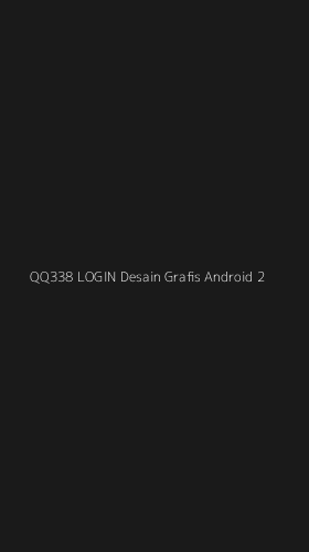 Tampilan Antarmuka Aplikasi Qq338 Login Desain Grafis Android - 2