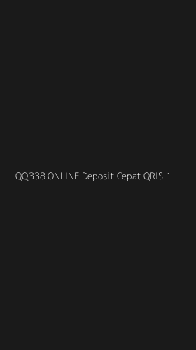 Tampilan Antarmuka Aplikasi Qq338 Online Deposit Cepat Qris - 1