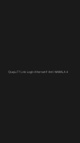 Tampilan Antarmuka Aplikasi Qiuqiu77 Link Login Alternatif Anti Nawala - 4