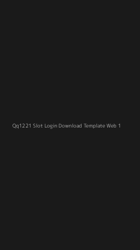 Tampilan Antarmuka Aplikasi Qq1221 Slot Login Download Template Web - 1