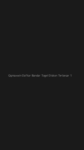 Tampilan Antarmuka Aplikasi Qqmaxwin Daftar Bandar Togel Diskon Terbesar - 1
