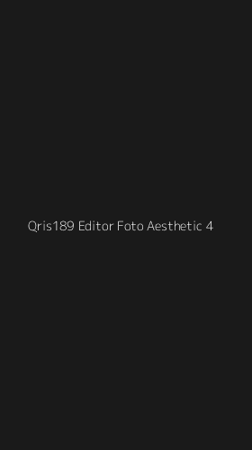 Tampilan Antarmuka Aplikasi Qris189 Editor Foto Aesthetic - 4