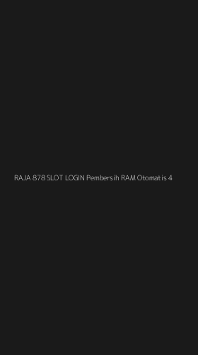 Tampilan Antarmuka Aplikasi Raja 878 Slot Login Pembersih Ram Otomatis - 4