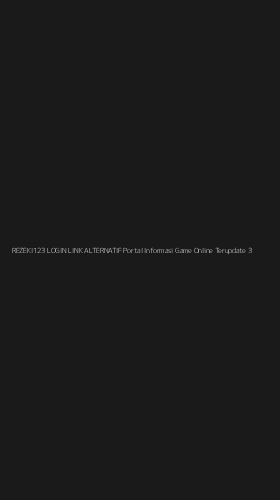 Tampilan Antarmuka Aplikasi Rezeki123 Login Link Alternatif Portal Informasi Game Online Terupdate - 3